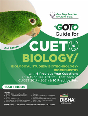 Go to Guide for Cuet (Ug) Biology/ Biological Studies/ Biotechnology/ Biochemistry with 6 Previous Year Questions (3 Sets of Cuet 2022 + 1 Set Each of Cucet 2017 - 2021) & 10 Practice Sets Cucet Central Universities Entrance Test Complete Ncert Coverage with Pyqs & Practice Question Bank MCQS, Ar, M