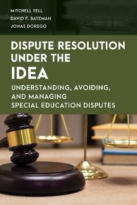 Dispute Resolution Under the IDEA(English, Hardcover, Bateman David F. professor, Shippensburg University)