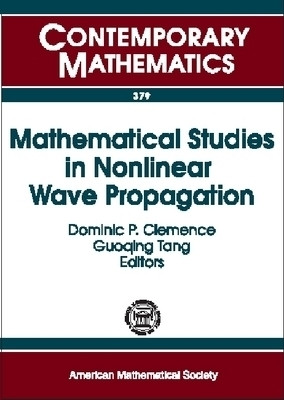 Mathematical Studies in Nonlinear Wave Propagation(English, Paperback, American Mathematical Society)