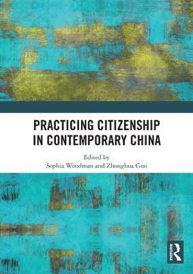 Practicing Citizenship in Contemporary China(English, Paperback, unknown)