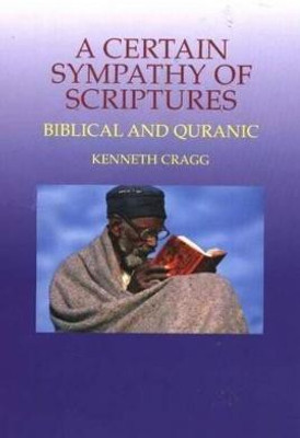 Certain Sympathy of Scriptures(English, Paperback, Cragg Kenneth)