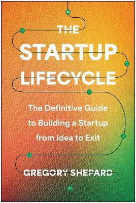 The Startup Lifecycle(English, Hardcover, Shepard Gregory)