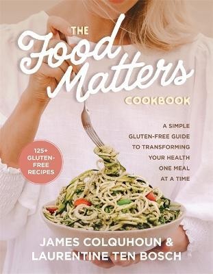 The Food Matters Cookbook(English, Paperback, Colquhoun James)