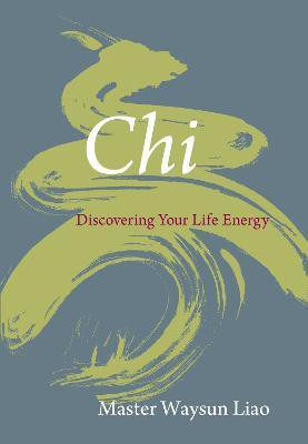 Chi(English, Paperback, Liao Waysun)