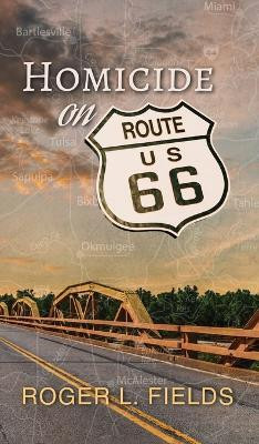 Homicide on Route 66(English, Hardcover, Fields Roger L)