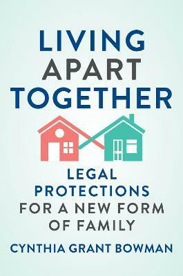 Living Apart Together(English, Hardcover, Bowman Cynthia Grant)