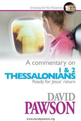 A Commentary on 1 & 2 Thessalonians(English, Paperback, Pawson David)