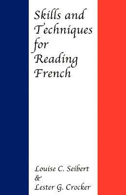 Skills and Techniques for Reading French(English, Paperback, Seibert Louise C.)