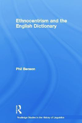 Ethnocentrism and the English Dictionary(English, Paperback, Benson Phil)