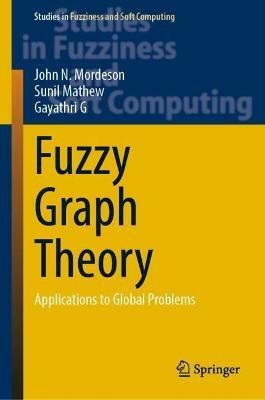 Fuzzy Graph Theory(English, Hardcover, Mordeson John N.)