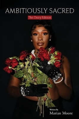 Ambitiously Sacred (The Diary Edition)(English, Paperback, Moore Marian)