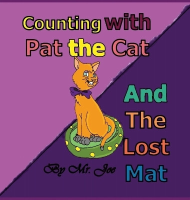 Counting with Pat the Cat and The Lost Mat(English, Hardcover, Luciano Joe MR)