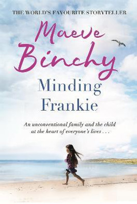 Minding Frankie(English, Paperback, Binchy Maeve)