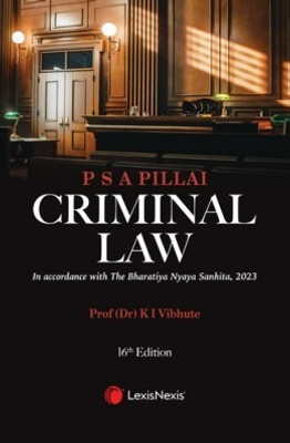 Criminal Law: In Accordance with The Bharatiya Nyaya Sanhita, 2023(Paperback, P S A Pillai, K I Vibhute)