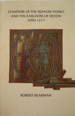 Charters of the Redvers Family and the Earldom of Devon 1090-1217(English, Paperback, unknown)