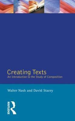 Creating Texts:(English, Paperback, Nash Walter)