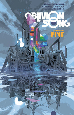 Oblivion Song by Kirkman & De Felici, Volume 5(English, Paperback, Kirkman Robert)