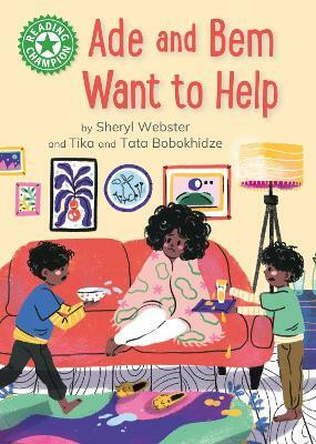 Reading Champion: Ade and Bem Want to Help(English, Hardcover, Snashall Sarah)
