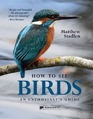 How To See Birds(English, Hardcover, Stadlen Matthew)
