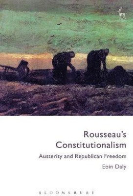 Rousseau's Constitutionalism(English, Electronic book text, Daly Eoin Dr)