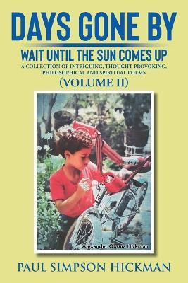 Days Gone By(English, Paperback, Hickman Paul Simpson)
