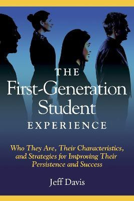 The First Generation Student Experience(English, Paperback, Davis Jeff)
