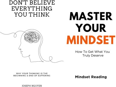 DON'T BELIEVE EVERYTHING YOU THINK +MASTER YOUR MINDSET(Paperback, JOSEPH NGUYEH, MINDSET READING)