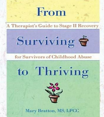 From Surviving to Thriving(English, Paperback, Bratton Mary)