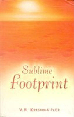 Sublime Footprint(Paperback, V. R. Krishna Iyer)