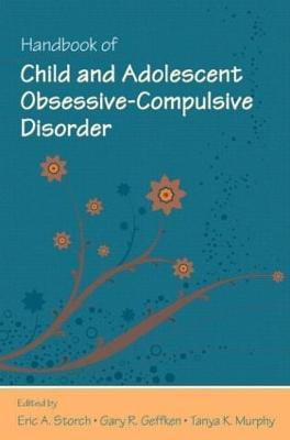 Handbook of Child and Adolescent Obsessive-Compulsive Disorder(English, Paperback, unknown)