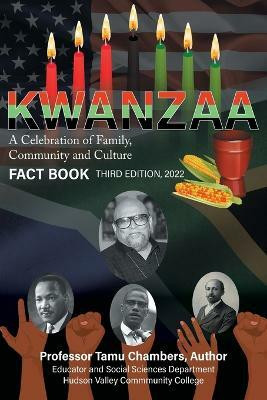 KWANZAA A Celebration of Family, Community and Culture(English, Paperback, Chambers Tamu Professor)