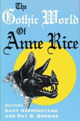 The Gothic World of Anne Rice(English, Paperback, unknown)
