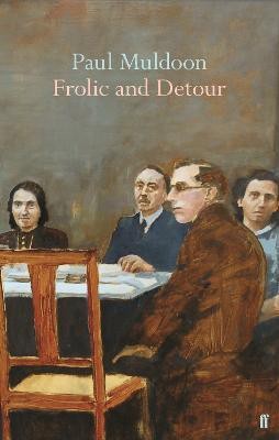 Frolic and Detour(English, Hardcover, Muldoon Paul)