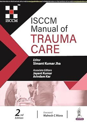 ISCCM Manual of Trauma Care (English, Paperback, Jha Simant Kumar)(Paperback, Jaypee Team)