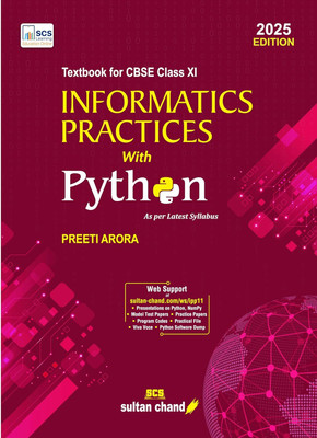 Informatics Practices with Python: Textbook for CBSE Class 11 (2025-26 Session)(Paperback, Preeti Arora)