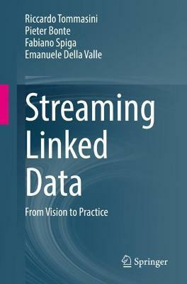 Streaming Linked Data(English, Paperback, Tommasini Riccardo)