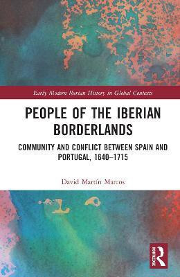 People of the Iberian Borderlands(English, Hardcover, Martin Marcos David)