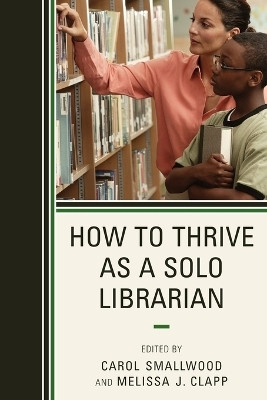 How to Thrive as a Solo Librarian(English, Paperback, unknown)