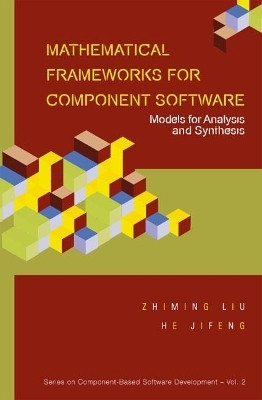 Mathematical Frameworks For Component Software: Models For Analysis And Synthesis(English, Hardcover, unknown)