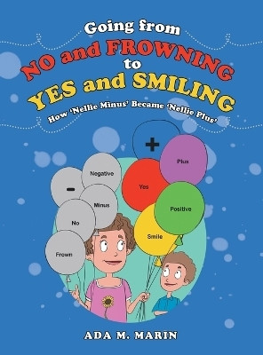 Going from No and Frowning to Yes and Smiling(English, Hardcover, Marin Ada M)