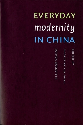 Everyday Modernity in China(English, Paperback, unknown)
