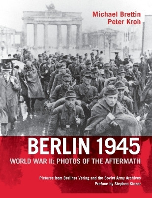 Berlin 1945, World War II(English, Paperback, Brettin Michael)
