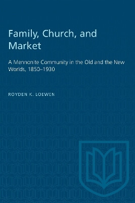 Family, Church, and Market(English, Electronic book text, Loewen Royden)