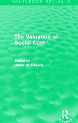 The Valuation of Social Cost (Routledge Revivals)(English, Paperback, Pearce David)