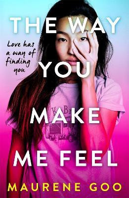 The Way You Make Me Feel(English, Paperback, Goo Maurene)