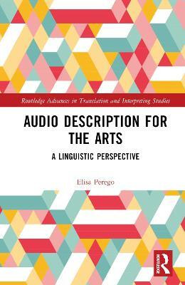 Audio Description for the Arts(English, Hardcover, Perego Elisa)