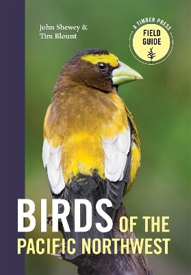 Birds of the Pacific Northwest(English, Paperback, Shewey John)