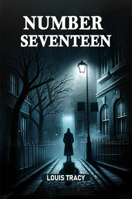 Number Seventeen (Edition2024)(English, Paperback, Tracy Louis)