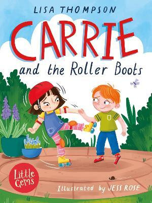 Carrie and the Roller Boots(English, Paperback, Thompson Lisa)