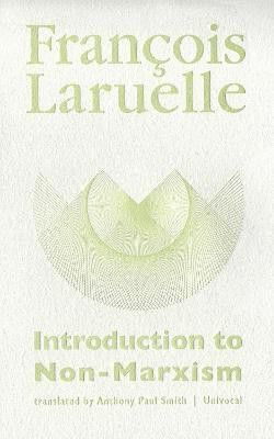 Introduction to Non-Marxism(English, Paperback, Laruelle Francois)